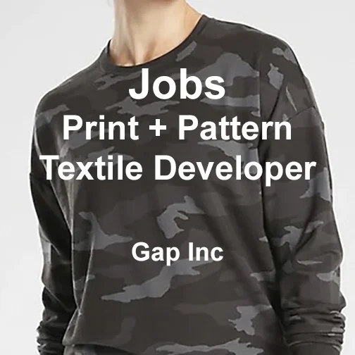 JOBS PRINT PATTERN TEXTILE DEVELOPER GAP INC TEXINTEL